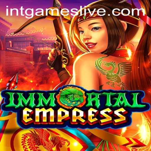 ImmortalEmpress: A Deep Dive into the World of Intgames' Latest Fantasy Adventure